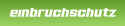 Einbruchschutz